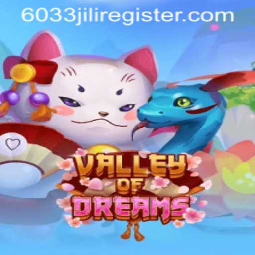 Valley of Dreams: Exploring the Mystical World of 6033JILI